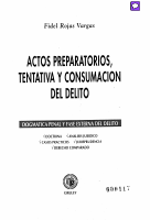 Fidel_Rojas_Vargas_Actos_preparatorios,_tentativa_y_consumación.pdf